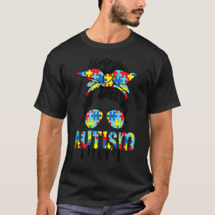 Autism-Mutter-Leben-Unordentliche-Bun-Sonnenbrille T-Shirt