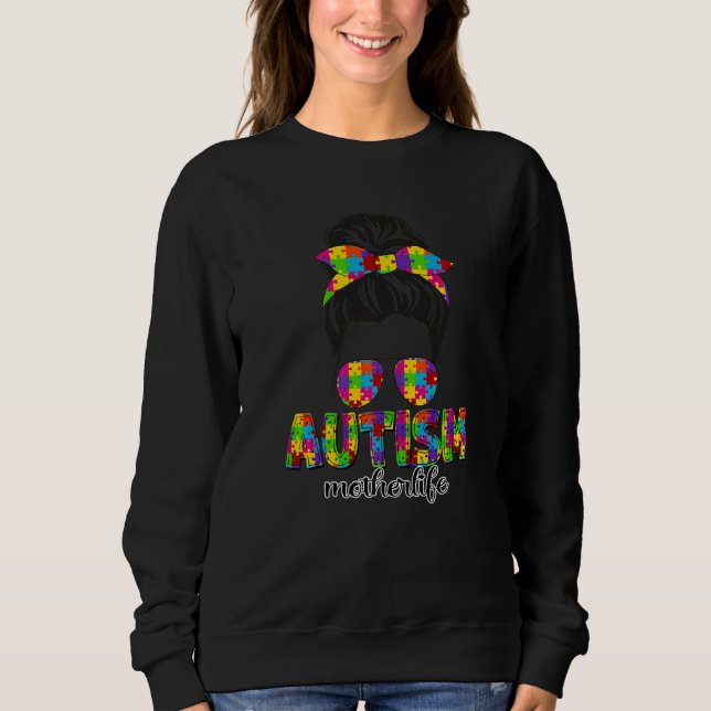 Autism Mutter Messy Bun Puzzle Sonnenbrille Mother Sweatshirt (Vorderseite)
