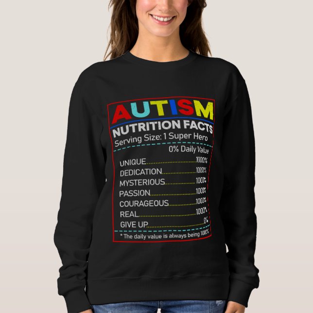 Autism Nutrition Facts Toddler Autism Awareness Mo Sweatshirt (Vorderseite)