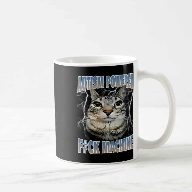Autism Powered F#ck Machine Funny Cat Meme Autisti Kaffeetasse (Rechts)
