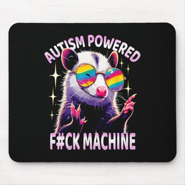Autism Powered F#ck Machine Funny Meme Opossum Aut Mousepad (Vorne)