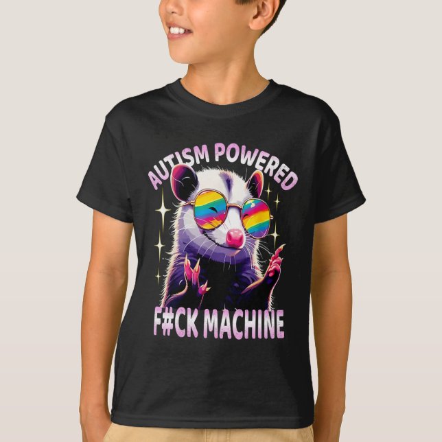 Autism Powered F#ck Machine Funny Meme Opossum Aut T-Shirt (Vorderseite)