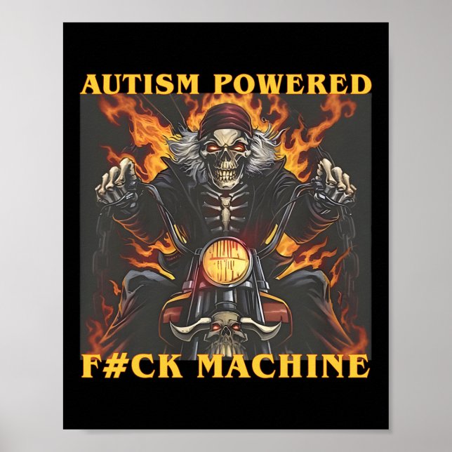 Autism Powered F#ck Machine Funny Skeleton Meme Poster (Vorne)