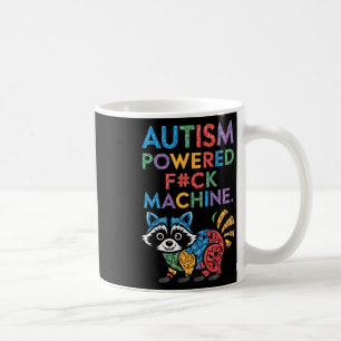 Autism Powered F#k Machine Funny Meme Raccoon Auti Kaffeetasse