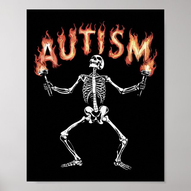 Autism Skeleton Meme Funny Fire Skeleton Flaming T Poster (Vorne)