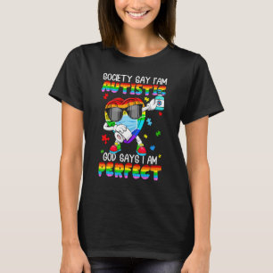 Autism Society sagt, ich bin autistisch Gott sagt, T-Shirt