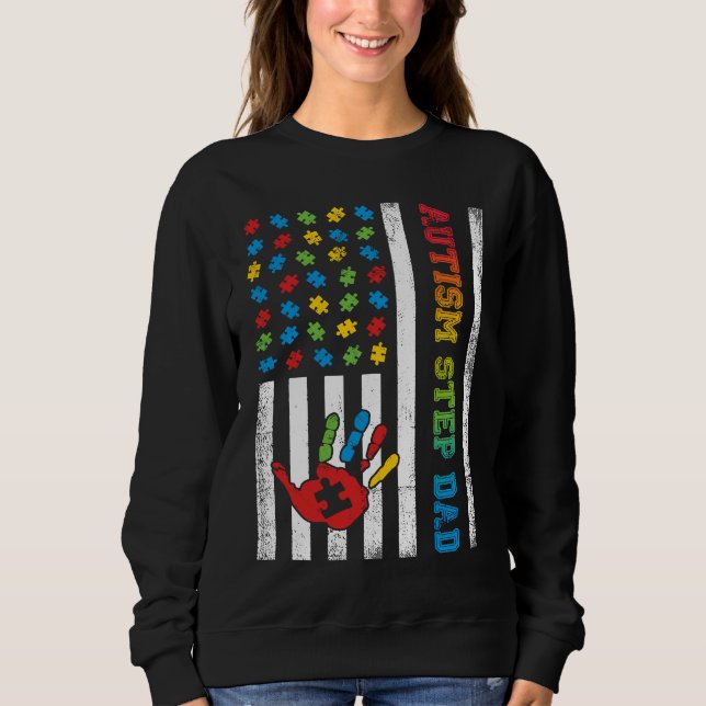 Autism Step Dad American Flag Autism Awareness Sweatshirt (Vorderseite)