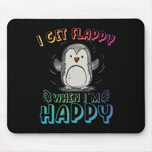 Autism Stimming Penguin Ich bekomme Flappy wenn ic Mousepad (Vorne)