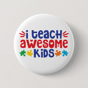 Autism Teacher   Ich unterrichte Phantastische Kin Button