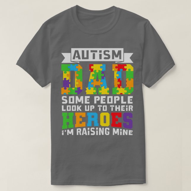Autism Vater Im Raise meiner Helden Funny Autism G T-Shirt (Design vorne)