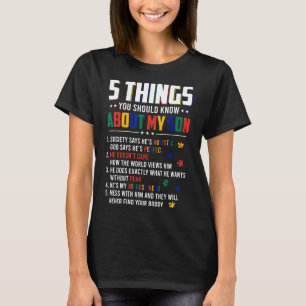 Autismus-5 Dinge, die Sie über meinen Sohn Autis w T-Shirt