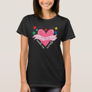 Autismus Aufklärung Monat Valentinstag Liebe brauc T-Shirt