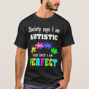 Autismus-Autismus-Bewusstsein - Gott sagt, ich bin T-Shirt