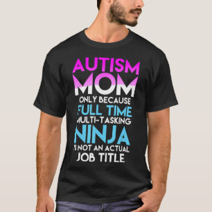 Autismus-Autismus-Bewusstsein -Mutti Nur Weil Voll T-Shirt
