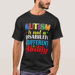 Autismus-Autismus ist keine Behinderung, sondern a T-Shirt