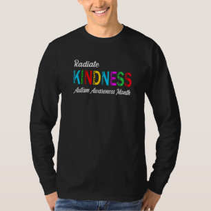 Autismus Awareness Month Radiate Kindness Teacher T-Shirt