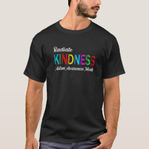 Autismus Awareness Month Radiate Kindness Teacher T-Shirt