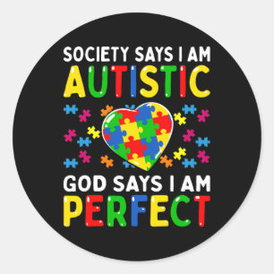 Autismus Awareness Society sagt Im Autistic God Runder Aufkleber