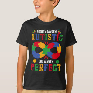 Autismus Awareness Society sagt Im Autistic God T-Shirt