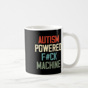 Autismus Belebte F#ck Maschine Retro-Gesundheitsbe Kaffeetasse