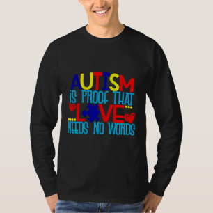 Autismus beweist, dass Liebe keine Worte braucht T-Shirt