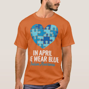 Autismus Bewusstsein April tragen wir Blue Autism T-Shirt