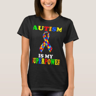 Autismus Bewusstsein Autismus ist meine Supermacht T-Shirt