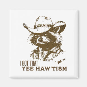 Autismus Bewusstsein Cowboy Raccoon Ich Got, dass  Magnet
