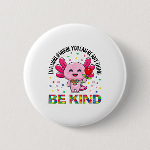 Autismus-Bewusstsein Cute Be Kind Axolotl Coquette Button