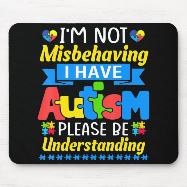 Autismus Bewusstsein, dass ich mich nicht falsch b Mousepad (Vorne)