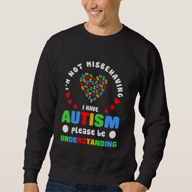 Autismus Bewusstsein, dass ich mich nicht falsch b Sweatshirt (Vorderseite)