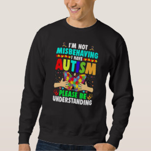 Autismus Bewusstsein, dass ich mich nicht falsch b Sweatshirt
