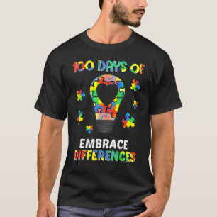 Autismus Bewusstsein Embrace Unterschiede 100 Tage T-Shirt