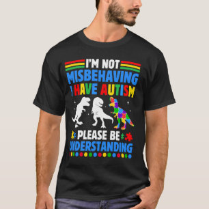Autismus-Bewusstsein Ich benehme mich nicht schlec T-Shirt