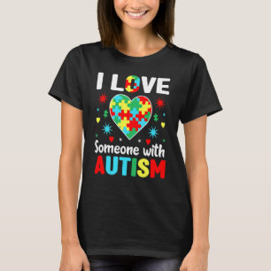 Autismus-Bewusstsein Ich liebe jemanden mit Autism T-Shirt