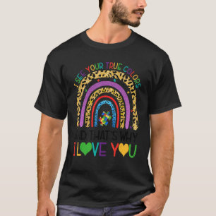 Autismus Bewusstsein, ich sehe Ihre wahre Farbe Pu T-Shirt