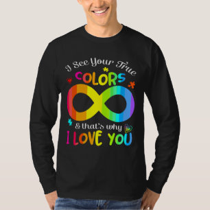 Autismus Bewusstsein, ich sehe Ihre wahren Farben T-Shirt