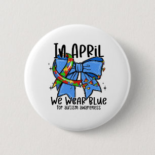 Autismus Bewusstsein im April tragen wir blaue Aut Button