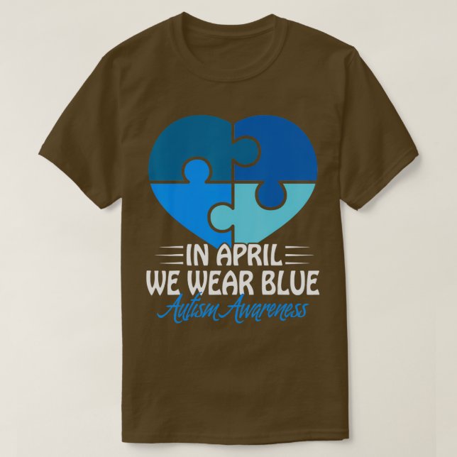 Autismus Bewusstsein im April tragen wir blauen Au T-Shirt (Design vorne)