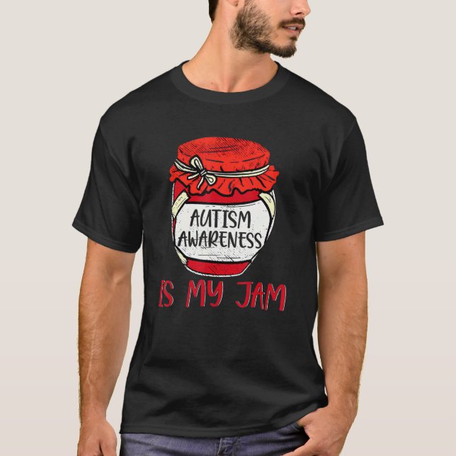 Autismus Bewusstsein ist meine Niedliche Jam Meme  T-Shirt (Vorderseite)