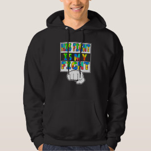Autismus Bewusstsein ist sein Kampf ist mein Kampf Hoodie