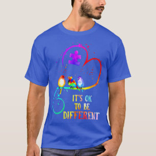 Autismus Bewusstsein ist seine OK, um eine andere T-Shirt
