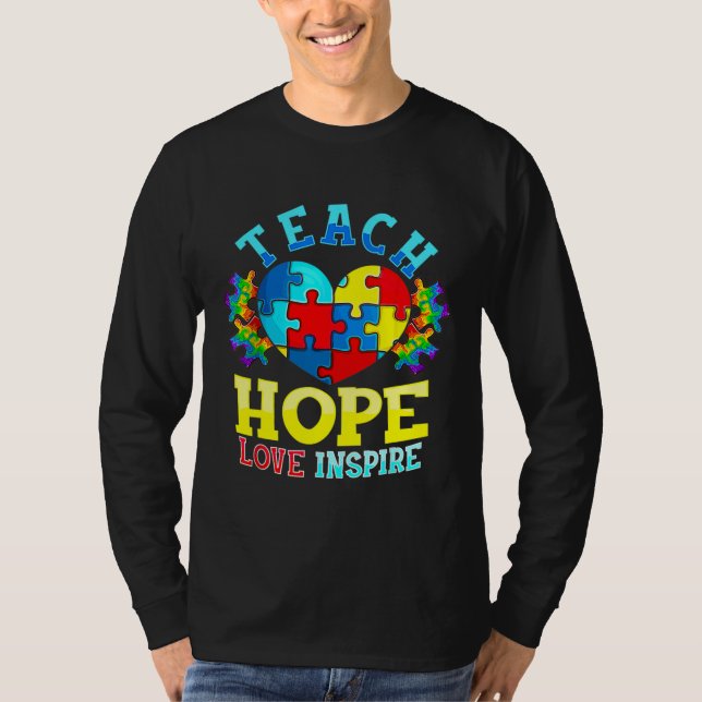 Autismus Bewusstsein Lehrer S Teach Hope Liebe Ins T-Shirt (Vorderseite)