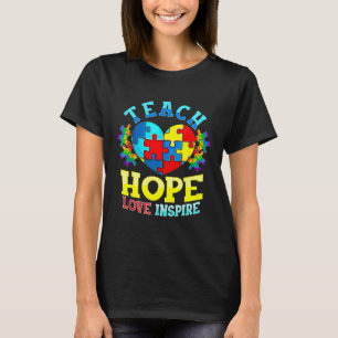Autismus Bewusstsein Lehrer S Teach Hope Liebe Ins T-Shirt
