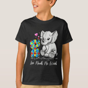 Autismus-Bewusstsein Liebe Braucht Keine Worte Ele T-Shirt