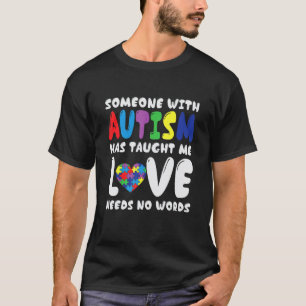 Autismus-Bewusstsein Liebe Braucht Keine Worte Unt T-Shirt