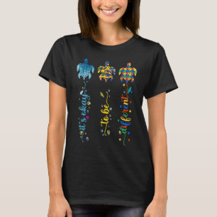 Autismus Bewusstsein Niedlich Schildkröte Es ist g T-Shirt
