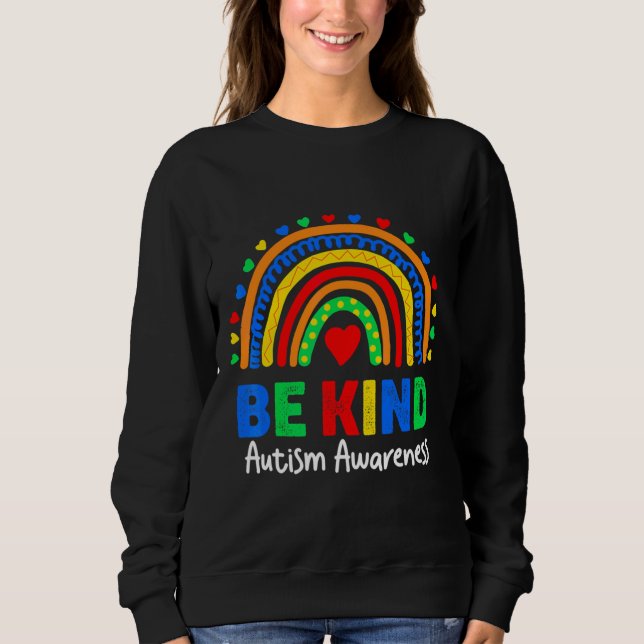 Autismus Bewusstsein Regenbogen Farbiger Tag Sei g Sweatshirt (Vorderseite)