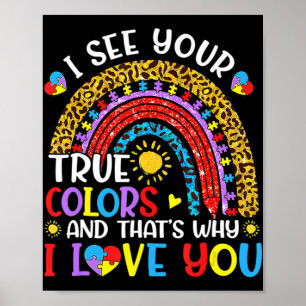 Autismus-Bewusstsein Regenbogen Ich sehe deine wah Poster