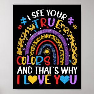 Autismus Bewusstsein Regenbogen Ich sehe Ihre wahr Poster
